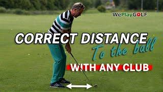 Always the correct distance between you and the golf ball - With ANY golf club!