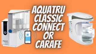 AquaTru Classic Connect Or Carafe Countertop Reverse Osmosis Water Purifier