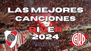 LAS MEJORES CANCIONES DE RIVER EN ESTE 2024 LBDT con letras (PARTE 2)