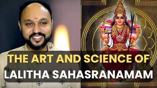 The Art and Science of Lalitha Sahasranamam I Sreejith Krishnan