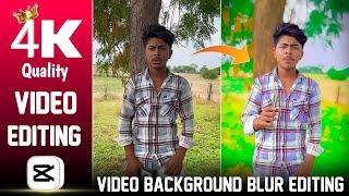 4K Quality Enhance Video Editing In Capcut |  Video Background Blur || Face Smooth Video Editing