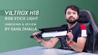 Review by Sahil Dhalla | Viltrox RGB Stick Light with Double-Sided Light Tube | H18 | 2023