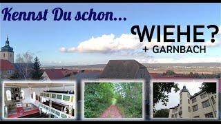 ️ Thüringen Reisetipp - Wiehe & Garnbach - Versteckte Schmuckstücke