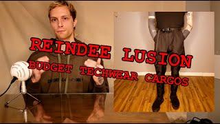 REINDEE LUSION RL-81 REVIEW (BUDGET TECHWEAR CARGOS)