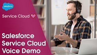 Salesforce Service Cloud Voice Demo | Salesforce
