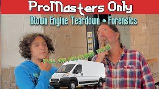 Special Kip U: Blown engine teardown and forensics. What made this fail? Ram Promasters Only!