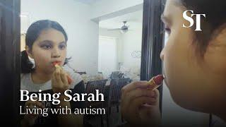 Being Sarah: Living with autism