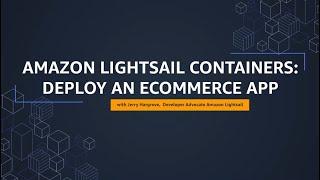 Amazon Lightsail Tutorial: Deploy an e-commerce site | Amazon Web Services