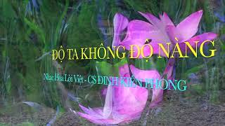 ĐỘ TA KHÔNG ĐỘ NÀNG -  Nhạc Hoa Lời Việt -  CS ĐINH KIẾN PHONG