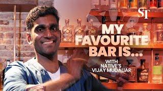 My favourite bar is... with Native’s Vijay Mudaliar