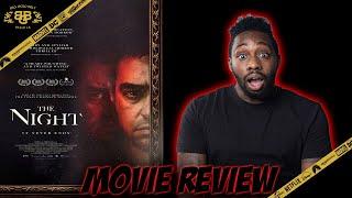 The Night - Movie Review (2021) | Kourosh Ahari, Shahab Hosseini, Niousha Noor | IFC Films