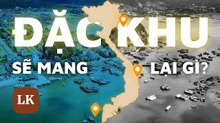 Việt Nam quy định về “đặc khu mới” như thế nào?