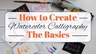 How to Create Watercolor Calligraphy - The Basics