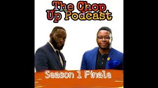 The Chop Up Podcast: How hard is it for a successful woman to find a man on her level?