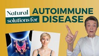 AUTOIMMUNE Disease: Helpful Natural Tips