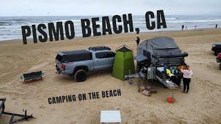 First Time Camping on Beach in Pismo Beach, California