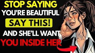 All MEN should watch this video - Top 3 Forbidden Compliments That Make Women Drool Over You