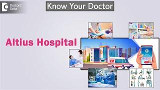 Altius Hospital - Dr. B Ramesh