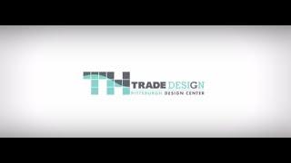 The benefits of using TH Trade Design Center