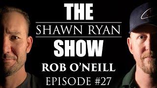 Rob O'Neill - SEAL Team Six/DEVGRU Operator The Man Who Killed Bin Laden | SRS #027