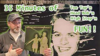 Robert Palmer - Sneakin' Sally Through the Alley - Toe Tapp'n, High Stepp'n 35 minutes of FUN!