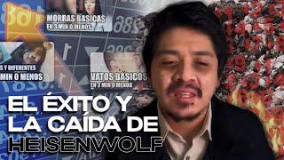 El Éxito y la Caída de HEISENWOLF