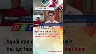 Người dân đổ xô đi giải quyết thủ tục hành chính - DRT | Truyền hình Đắk Lắk |