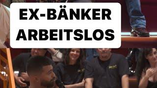 Ex-Bänker ist arbeitslos! Und Du?