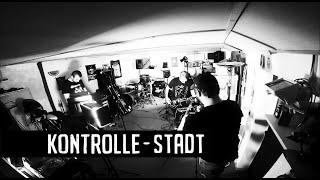 Kontrolle - Stadt (Live aus dem Proberaum)