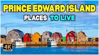 Move to PEI : 5 Best Places to Live in Prince Edward Island (Canada) ᐈ Best Neighborhood 4K ️