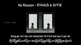 No Reason - Ryan.B ft. effie // Myanmar Subtitle #mmsub