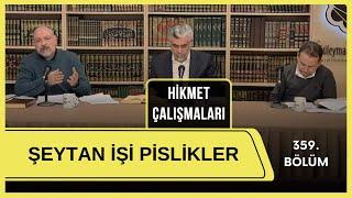 Hikmet Çalışmaları | Şeytan İşi Pislikler