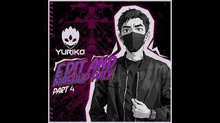 Yuriko Edit&Mashup Part4 OutNow