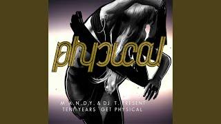 M. A. N. D. Y. & DJ T. Present 10 Years Get Physical - Continuous Mix