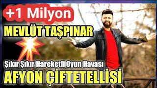 AFYON ÇİFTETELLİSİ - MEVLÜT TAŞPINAR (Bol Kaşıklı Zilli Hareketli) / Düğünlere Özel [Yeni]