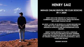 HENRY SAIZ (Spain) @ Mirage Online Edition 100 Club Sessions 09.11.2024