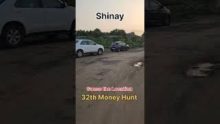 32th Money Hunt .  #moneyhuntkutch. #shinai