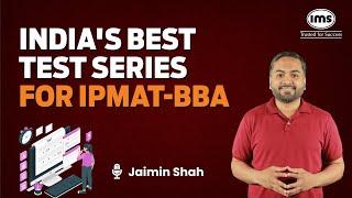 IPMAT-BBA Mock Test Series by IMS | IPMAT Preparation | Jaimin Shah