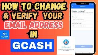 HOW TO VERIFY YOUR EMAIL ADDRESS IN GCASH | Paano mag verify ng Email Address sa Gcash 2024