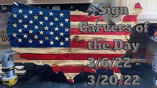 #675 SCOTD 3-6-2022 Thru 3-20-2022 Freehand Carved Wood Signs