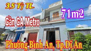 Bán Nhà gần GA MeTro (2943) Nhà Dĩ An 3,5 Tỷ gần Làng Đại Học 71m2
