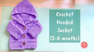 How to Crochet Hooded Baby Jacket (3-6 months)