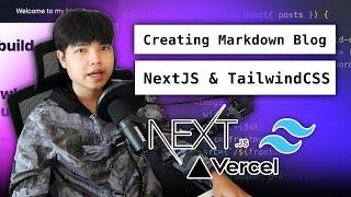 Learn How To Build A MarkDown Blog Using NextJS & TailwindCSS And Deploy to Vercel ‍