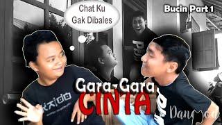 Gara-gara Cinta [Part1] komedi jowo|| Danggodog 25