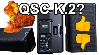 Why I no longer recommend QSC's K.2 Series...