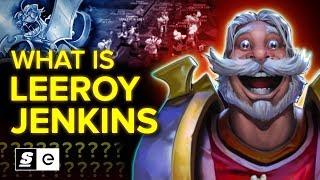 What is Leeroy Jenkins? How a Joke Among Friends Birthed an Internet Legend