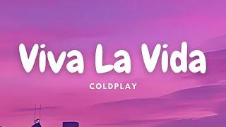 Coldplay - Viva La Vida (Lyrics Video)