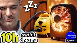 INSTANT RELAXATION with THIS White Noise | NO ADS | Vacuum ASMR & Fan Heater Sound to Sleep