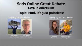 Seds Online Great Debate: Mud! it's just pointless!