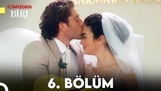 İçimizden Biri 6.Bölüm (Final)